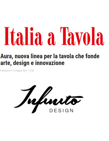 La collezione Aura di Infinito Design su Italia a Tavola